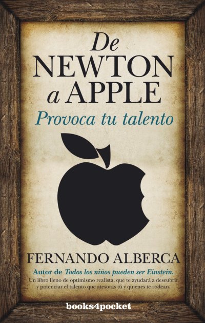 De Newton a Apple. Provoca tu talento (edición de bolsillo)