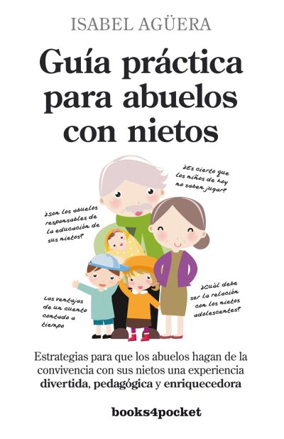 Guía práctica para abuelos con nietos (edición de bolsillo)