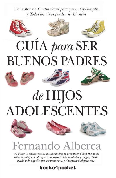Guía para ser buenos padres de hijos adolescentes (edición de bolsillo)