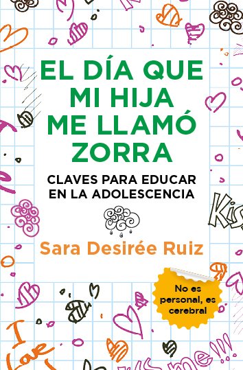 El día que mi hija me llamó zorra (edición de bolsillo)