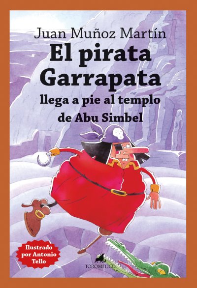 El pirata Garrapata llega a pie al templo de Abu Simbel